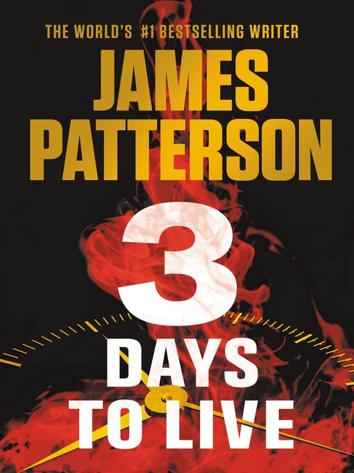 Title details for 3 Days to Live by James Patterson - Wait list